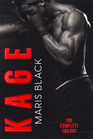 Kage: The Complete Trilogy by Maris Black