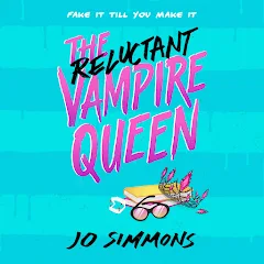 The Reluctant Vampire Queen by Jo Simmons