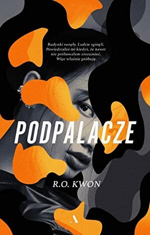 Podpalacze by R.O. Kwon