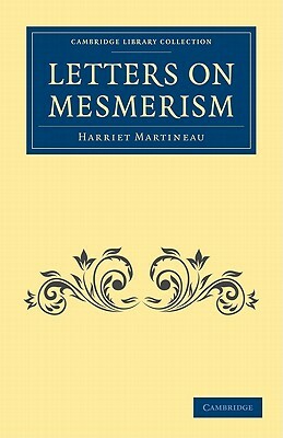 Letters on Mesmerism by Harriet Martineau