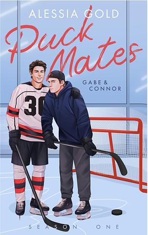 Puck Mates: Gabe & Connor. Season One by Alessia Gold