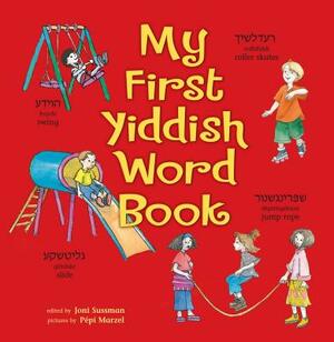 My First Yiddish Word Book by Joni Kibort Sussman