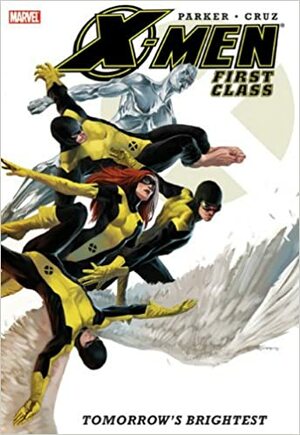 X-Men: First Class - Tomorrow's Brightest by Paul Smith, Jeff Parker, Roger Cruz