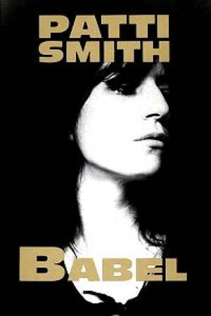 Babel by Patti Smith