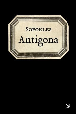 Antigona by Sophocles