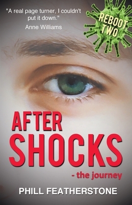 Aftershocks: the journey by Phill Featherstone