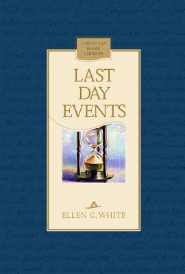 Last Day Events by Ellen White