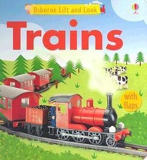 Trains by Felicity Brooks, Keith Newell