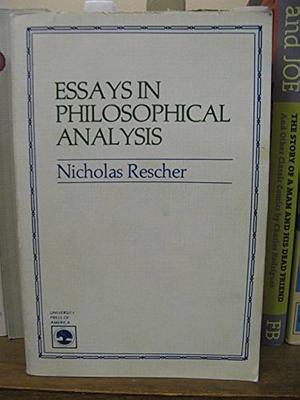 Essays in Philosophical Analysis by Nicholas Rescher