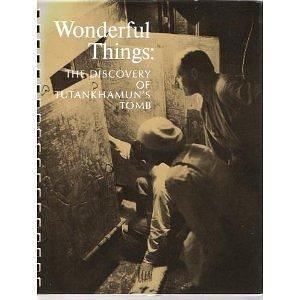 Wonderful Things: The Discovery of Tutankhamun's Tomb by Polly Cone, Howard Carter, Howard Carter, Harry Burton