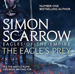 The Eagle's Prey by Simon Scarrow