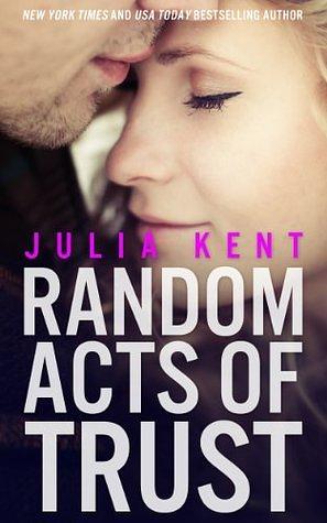 Random Acts of Trust by Julia Kent