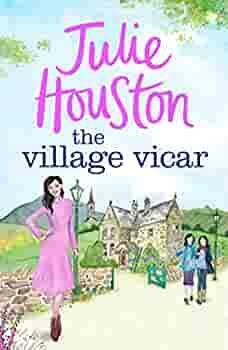 The Village Vicar by Julie Houston