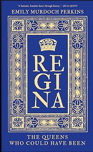 Regina  by Emily Murdoch Perkins