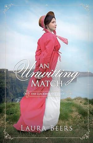 An Unwitting Match by Laura Beers, Laura Beers