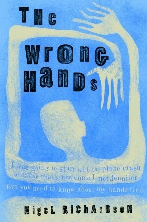 The Wrong Hands by Nigel Richardson