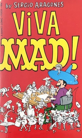 Viva Mad! by Sergio Aragonés