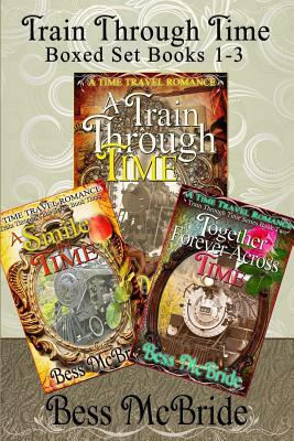 Train Through Time Boxed Set Books 1-3 by Bess McBride