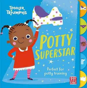 Toddler Triumphs: Potty Superstar: A potty training book for girls by Fiona Munro, Pat-a-Cake