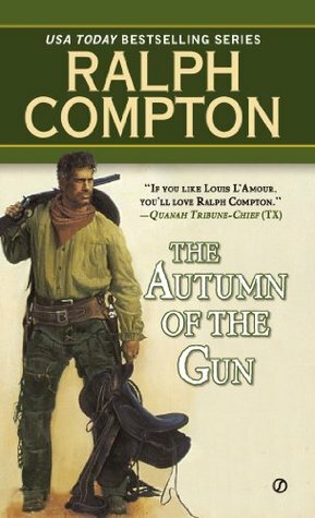 Autumn of the Gun by Ralph Compton