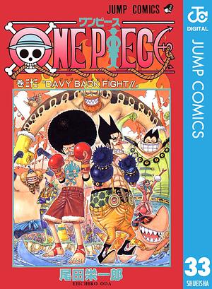 ONE PIECE モノクロ版 33 by Eiichiro Oda, 尾田 栄一郎