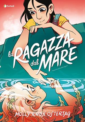 La ragazza dal mare by Molly Knox Ostertag