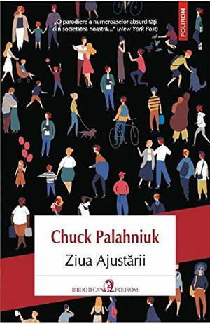 Ziua Ajustării by Chuck Palahniuk