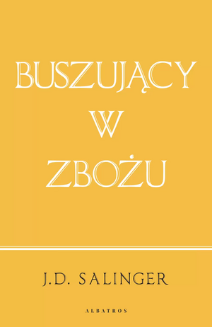 Buszujący w zbożu by J.D. Salinger