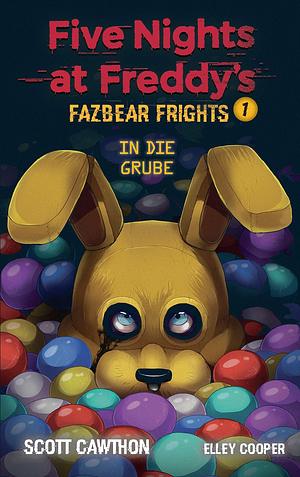 In die Grube by Bondy Anke, Scott Cawthon, Elley Cooper