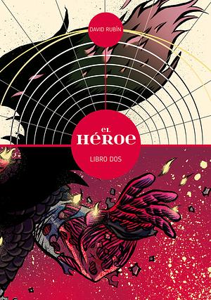 El héroe: Libro dos by David Rubín