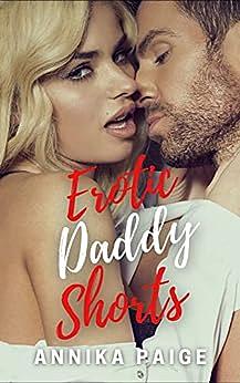 Erotic Daddy Shorts by Annika Paige, Annika Paige