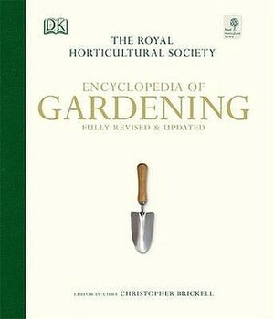 Rhs Encyclopedia Of Gardening (Rhs) by Christopher Brickell