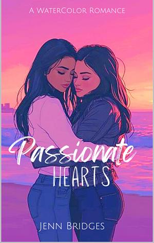 Passionate Hearts by Jenn Bridges