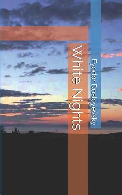 White Nights by Fyodor Dostoevsky