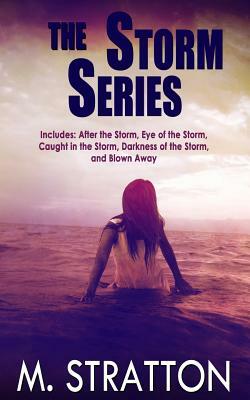The Storm Series by M. Stratton