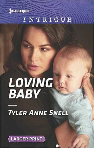 Loving Baby by Tyler Anne Snell