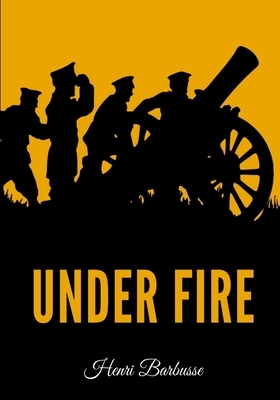 Under Fire by Henri Barbusse