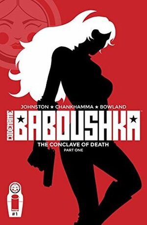 Codename Baboushka: The Conclave of Death #1 by Shari Chankhamma, Antony Johnston