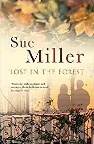 Lost in the Forest by Sue Miller