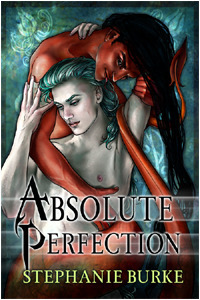 Absolute Perfection by Stephanie Burke