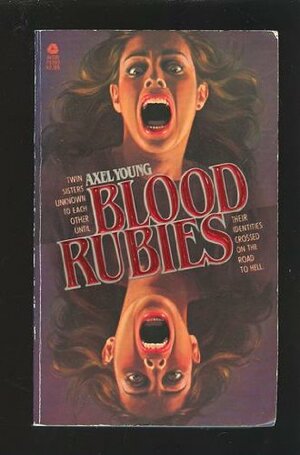 Blood Rubies by Michael McDowell, Axel Young, Dennis Schuetz