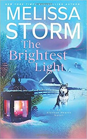 The Brightest Light: A Page-Turning Tale of Mystery, Adventure & Love by Melissa Storm