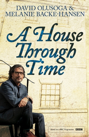 A House Through Time by David Olusoga