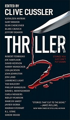 Thriller 2: Stories You Just Can't Put Down: Through a Veil Darkly\\Ghost Writer\\A Calculated Risk\\Remaking\\The Weapon by Jeffery Deaver, Kathleen Antrim, Blake Crouch, Gary Braver, Sean Chercover, Clive Cussler