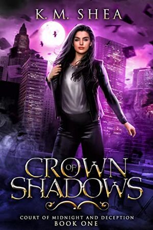 Crown of Shadows by K.M. Shea