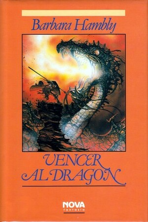 Vencer al dragón by Barbara Hambly