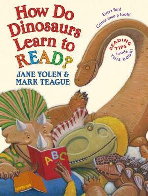 How Do Dinosaurs Learn to Read? by Jane Yolen