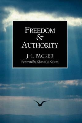 Freedom and Authority by J. I. Packer