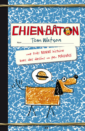 Chien-bâton by Tom Watson