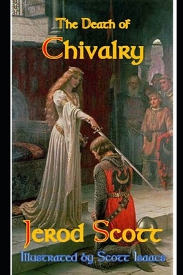 The Death of Chivalry by Jerod Scott